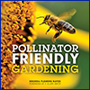 Very small photo of the Pollinator Friendly Gardening book cover